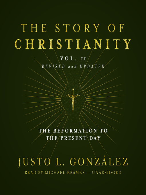 Title details for The Story of Christianity, Volume 2 by Justo L. González - Available